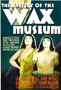The Mystery of the Wax Museum (1933)