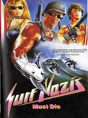 Surf Nazis Must Die (1986)